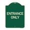 Signmission Traffic Entrance Entrance Only Heavy-Gauge Aluminum Architectural Sign, 24" x 18", G-1824-24409 A-DES-G-1824-24409 - alternate 1